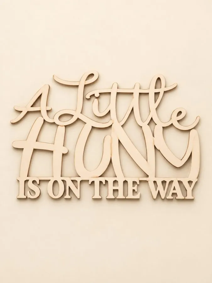 Wooden A Little Hunny Is On the Way sign
